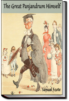 The Great Panjandrum Himself | Samuel Foote